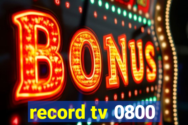 record tv 0800